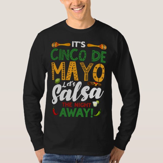 Cinco De Mayo Let s Salsa The Night Away Fiesta 5  Tシャツ (正面)