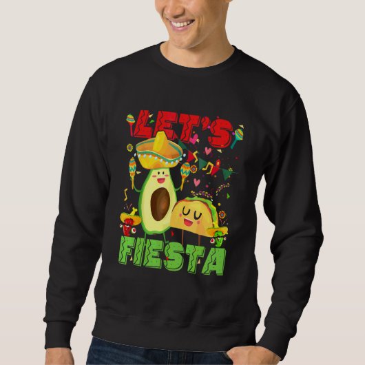 Cinco De Mayo Let'S Fiesta AvocadoとTacos Mexic スウェットシャツ (正面)