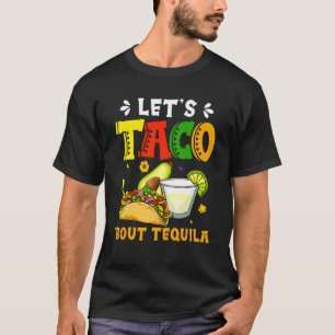 Cinco De Mayo Let's Taco 'Tequila Tacos Mexic Tシャツ