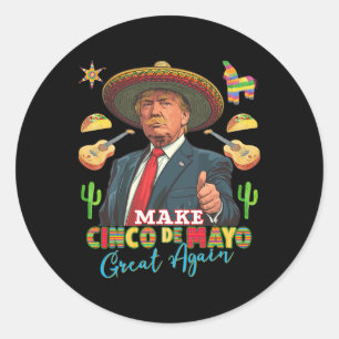 Cinco De Mayo Make Cinco De Mayo Again Donal ラウンドシール