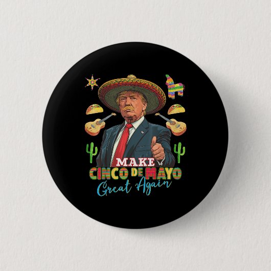 Cinco De Mayo Make Cinco De Mayo Again Donal 缶バッジ (正面)