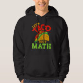 Cinco De Mayo Math Club Let'S Taco About Mathemat パーカ (正面)