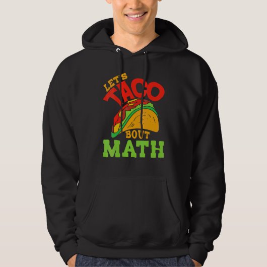 Cinco De Mayo Math Club Let'S Taco About Mathemat パーカ (正面)