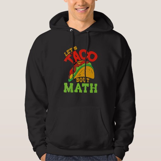 Cinco De Mayo Math Club Let'S Taco About Mathemat パーカ (正面)
