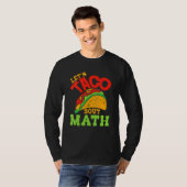 Cinco De Mayo Math Club Let'S Taco About Mathemat Tシャツ (正面フル)