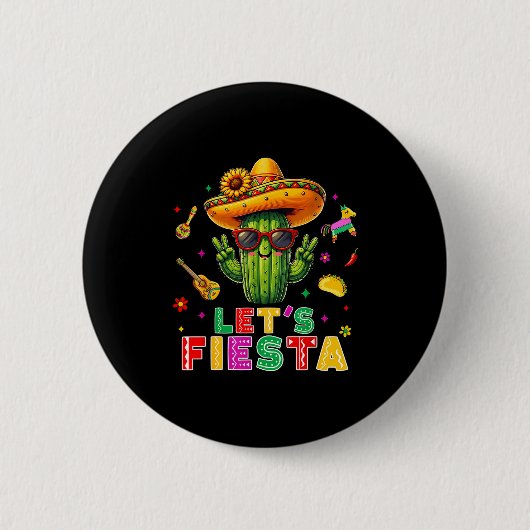 Cinco de mayo mexican cactus funny lets fiestaCinc 缶バッジ (正面)