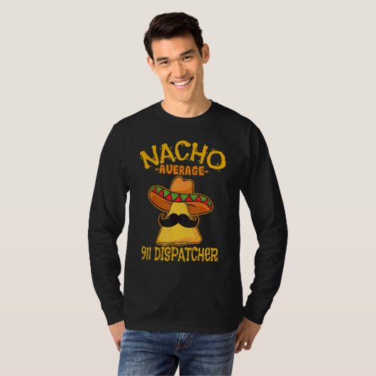 Cinco De Mayo Nacho平均911ディスパッチャーメキシコ Tシャツ (正面フル)