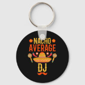 Cinco De Mayo Nacho Average Dj キーホルダー (正面)