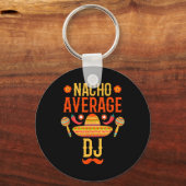 Cinco De Mayo Nacho Average Dj キーホルダー (正面)