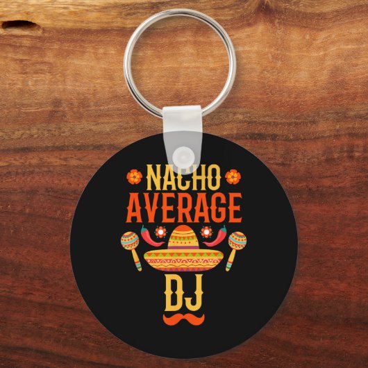 Cinco De Mayo Nacho Average Dj キーホルダー (正面)