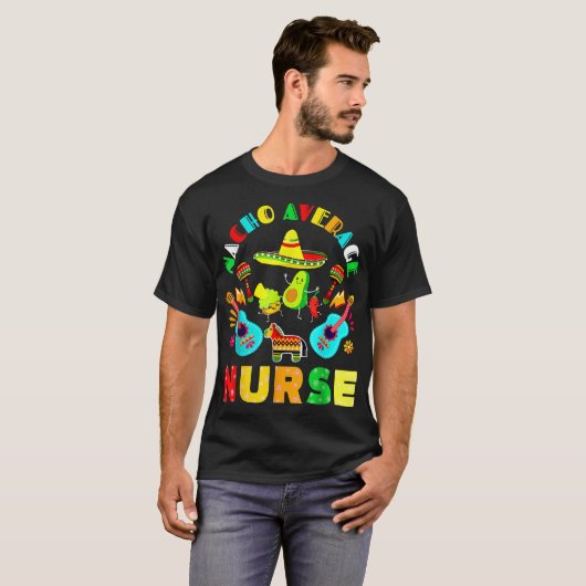 Cinco De Mayo Nacho Average Nurse Mexican Fiesta M Tシャツ (正面フル)