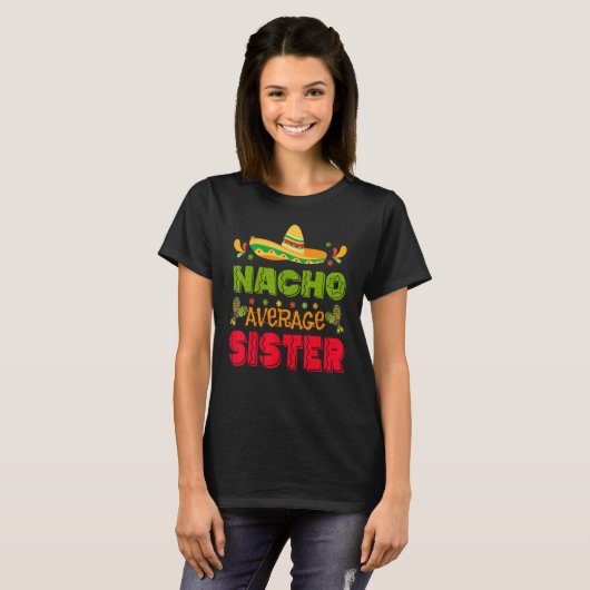 Cinco De Mayo Nacho Average Sister Mexico Toddler Tシャツ (正面フル)