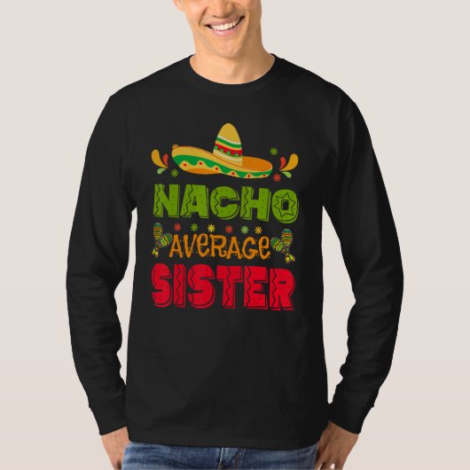Cinco De Mayo Nacho Average Sister Mexico Toddler  Tシャツ (正面)