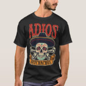 Cinco De Mayo Party Fiesta Mexican Adios Skull Ske Tシャツ (正面)