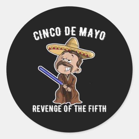 Cinco De Mayo_ Revenge Of The Fifth Shirt おもしろい ラウンドシール (正面)