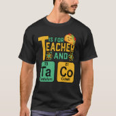 Cinco De Mayo T Is For Teacher & Tacos Funny Mexic Tシャツ (正面)
