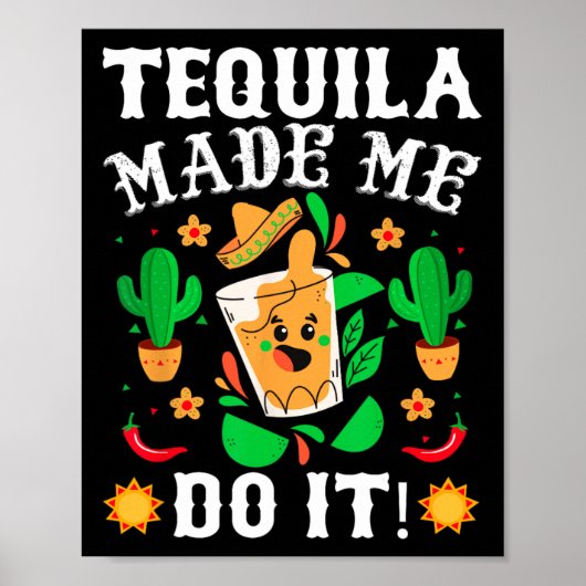 Cinco De Mayo - Tequila Mexicaおもしろいで私を作った ポスター (正面)
