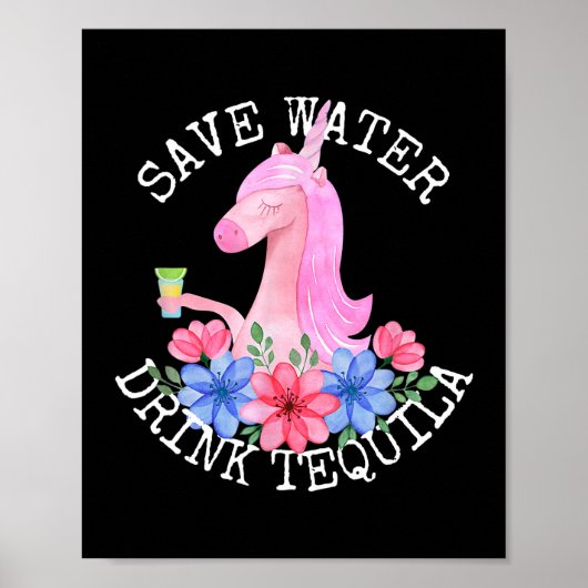 Cinco De Mayo Unicorn Save Water Drink Tequila ポスター (正面)