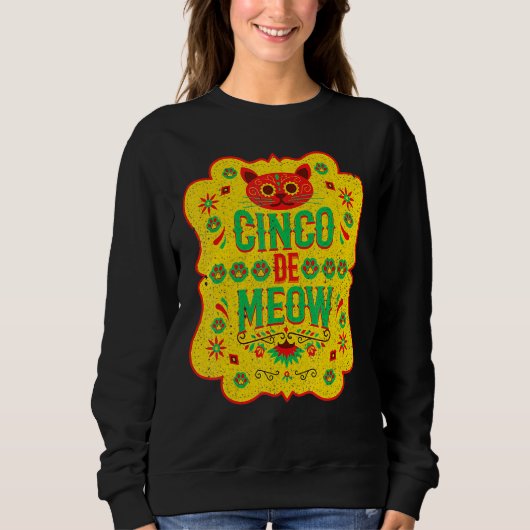 Cinco De Meow Mayo Floral Cute Cat Mexican Fiesta  スウェットシャツ (正面)