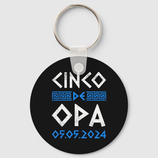 Cinco De Opa Cinco おもしろい De Mayo正統派ギリシャEa キーホルダー (正面)