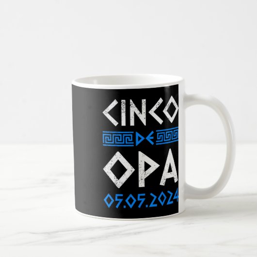 Cinco De Opa Cinco おもしろい De Mayo正統派ギリシャEa コーヒーマグカップ (右)