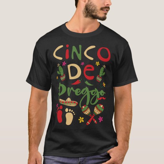Cinco De Preggo Cinco De Mayo Pregnancy Mexican Ba Tシャツ (正面)