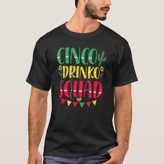 Cinco Drinko Squad Cinco De MayoメキシコパーティーFi Tシャツ (正面)