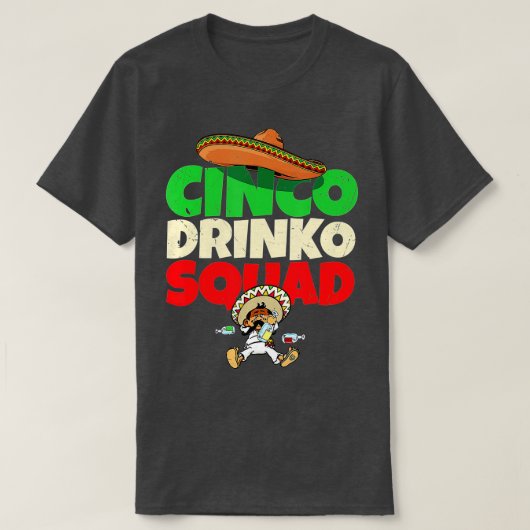 Cinco Drinko Squad Drinking Party Fiesta Funny Cin Tシャツ (デザイン正面)