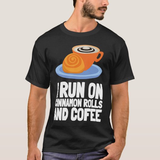 Cinnamon Roll And Cinnamon Buns Tシャツ (正面)