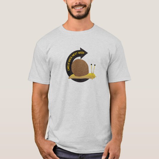 Circle back next week tシャツ (正面)