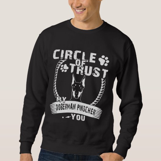 Circle Of Trust My Doberman Pinscher Gif スウェットシャツ (正面)