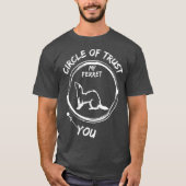 Circle Of Trust My Ferret And You Funny Tシャツ (正面)