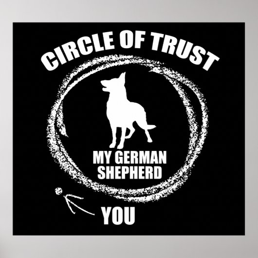 Circle Of Trust My German Shepherd Poster ポスター (正面)