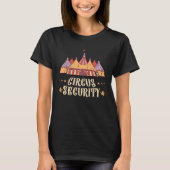 Circus Party Circus Security Amusement Circus Carn Tシャツ (正面)