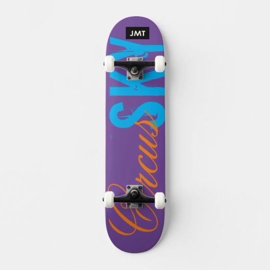 CIRCUS SKY SKATEBOARDS / JMT スケートボード (正面)