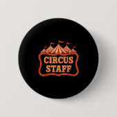 Circus Staff - Circus Themed Funny Circus Staff  缶バッジ (正面)