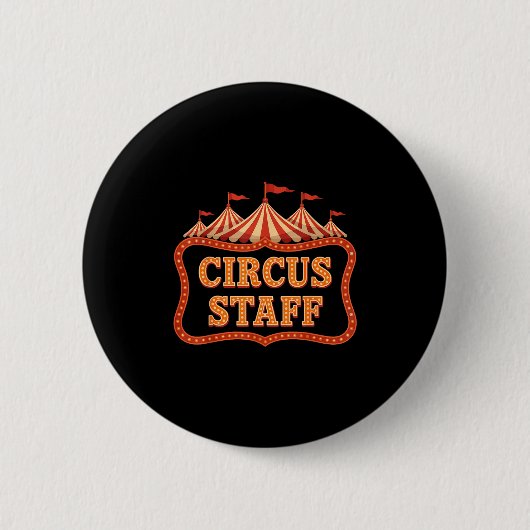 Circus Staff - Circus Themed Funny Circus Staff  缶バッジ (正面)