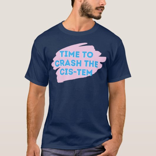 Cis-Tem Gottmik Gotmikドラッグをクラッシュさせる時間 Tシャツ (正面)