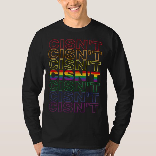 Cisn t Cisgender LGBTQ Pride Rainbow Flag Thank Yo Tシャツ (正面)
