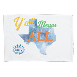 CISV Austin 「Y'all Means All」ピローケース 枕カバー