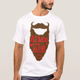 citation_barbe_aime_coeur_humour_1412 tシャツ