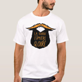 citation_barbe_barbu_lumiere_gloire_1312 tシャツ