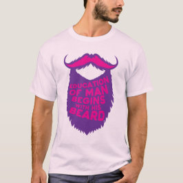 citation_barbe_education_man_begins_beard_humour_d tシャツ