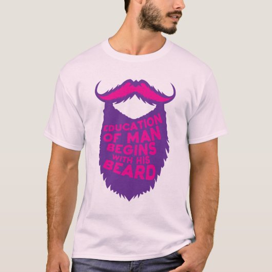 citation_barbe_education_man_begins_beard_humour_d tシャツ (正面)