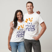 citation psycho pates psychopathe humour drole 1 tシャツ (ユニセックス)