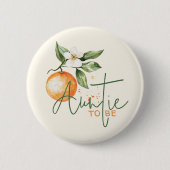 Citrus Little Cutie Baby Shower Auntie To Be 缶バッジ (正面)
