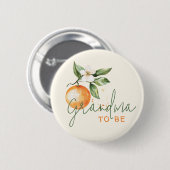 Citrus Little Cutie Baby Shower Grandma To Be 缶バッジ (正面&裏面)