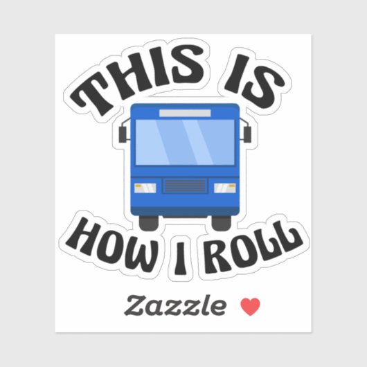 City おもしろい Bus Driverこれは私がラップトップを使う転が方法です シール (シート)