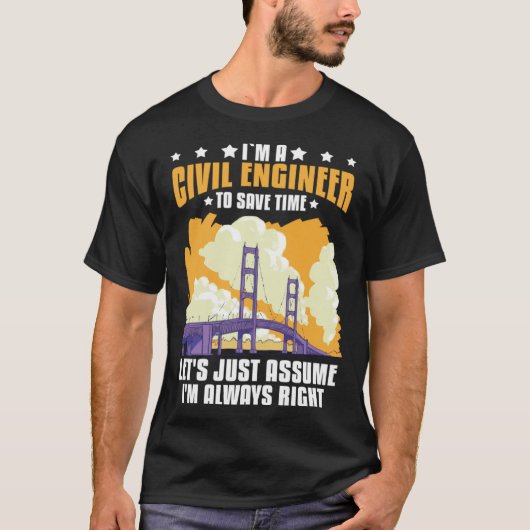 Civil Engineer Bridge Builder Engineering Student Tシャツ (正面)