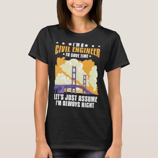 Civil Engineer Bridge Builder Engineering Student Tシャツ (正面)